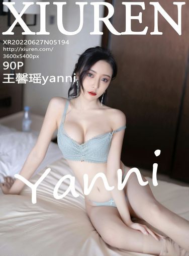 [XiuRen秀人网] 2022.06.27 No.5194 王馨瑶yanni[83P]