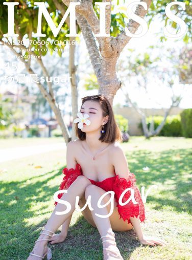 [IMiss爱蜜社]Vol.169 杨晨晨sugar[46P]