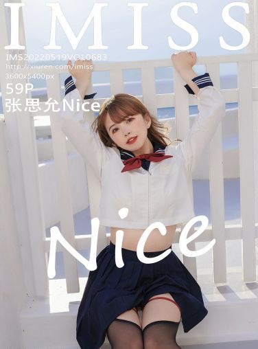 [IMISS爱蜜社] 2022.05.19 VOL.683 张思允Nice[55P]